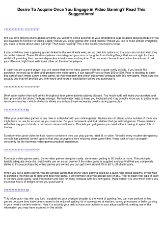 Want To Acquire Once You Perform Games? Read This Suggestions!