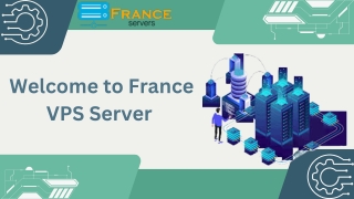 Buy A France VPS Server from France Servers for High Performance