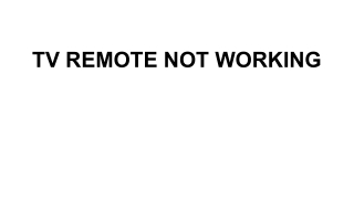 TV REMOTE NOT WORKING (1)