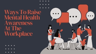 Ways To Raise Mental Health Awareness At The Workplace