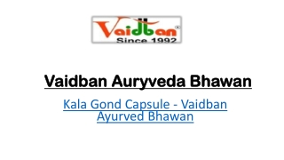 Kala Gond Capsule - Vaidban Ayurved Bhawan
