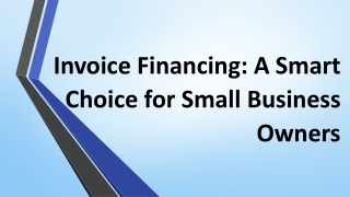 Invoice Financing: A Smart Choice for Small Business Owners