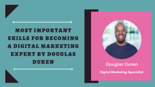 Most Important Skills for Becoming a Digital Marketing Expert by Douglas Duren