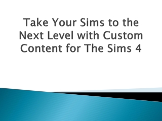 Take-Your-Sims-to-the-Next-Level-with-Custom-Content-for-The-Sims-4