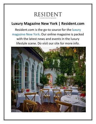Luxury Magazine New York  Resident.com