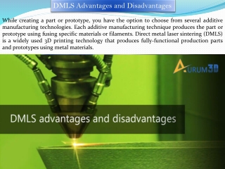 DMLS Advantages and Disadvantages - Aurum3d