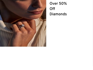 Over 50% Off Diamonds