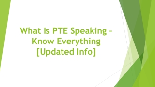 What Is PTE Speaking – Know Everything [