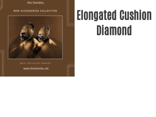 Elongated Cushion Diamond