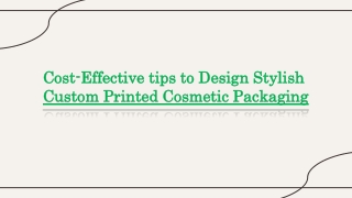 Design Stylish Custom Printed Cosmetic Packaging