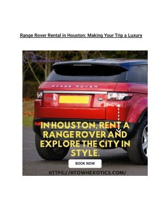 Range Rover Rental in Houston: Making Your Trip a Luxury