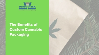 The Benefits of Custom Cannabis Packaging