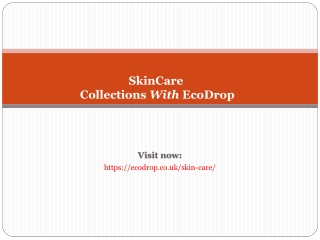Skincare Collections With EcoDrop