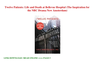 Best [PDF] Twelve Patients Life and Death at Bellevue Hospital (The Inspiration