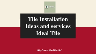 Tile Installation Ideas and services - Ideal Tile