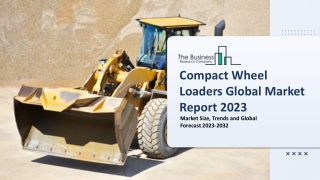 Compact Wheel Loaders Global Market By Operating Weight, By Application, By Type, By End User, By Region and Regional Fo