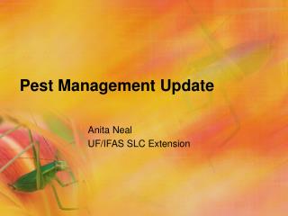Pest Management Update