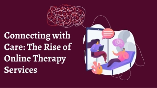 Connecting with Care The Rise of Online Therapy Services