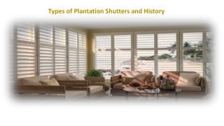 Types of Plantation Shutters and History