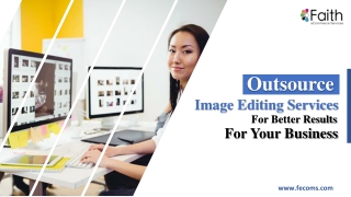 Outsource Image Editing Services For Better Results For Your Business
