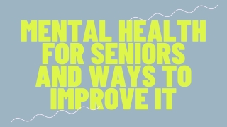 How Can The Elderly Improve Mental Health