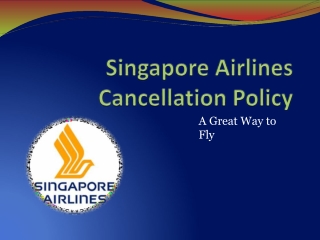 Singapore Airlines Cancellation Policy | How to Cancel Flight