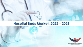 Hospital Beds Market Size, Scope, Growth Analysis 2022-2028