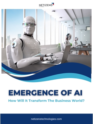 Emergence Of AI - How Will It Transform The Business World?
