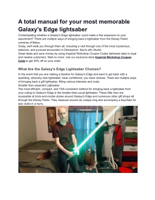 A total manual for your most memorable Galaxy's Edge lightsaber