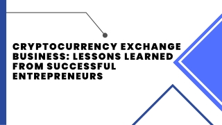 Cryptocurrency Exchange Business Lessons Learned from Successful Entrepreneurs