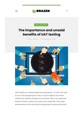 The importance and unsaid benefits of UAT testing