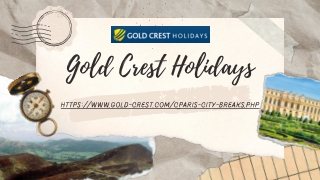 Weekend Break in Paris | Gold-crest.com