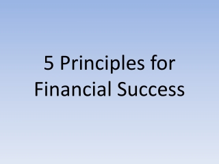 5 Principles for Financial Success