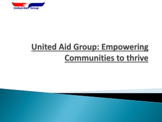United Aid Group Empowering Communities to thrive
