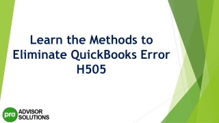 The most useful methods to resolve QuickBooks Error H505