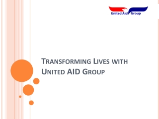 Transforming Lives with United AID Group