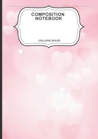(PDF/DOWNLOAD) Composition Notebook College Ruled: Pink Pastel Heart Design | Ef
