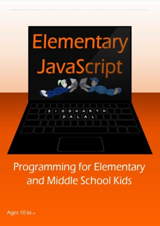 PDF/BOOK Elementary JavaScript: Programming for Elementary and Middle School Kid