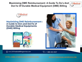 Maximizing DME Reimbursement A Guide To Do’s And Don’ts Of Durable Medical Equipment (DME) Billing
