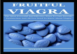 Download Fruitful Viagra: The Most Powerful And Effective Ways To Cure Erectile