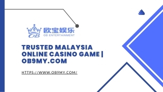 Trusted Malaysia Online Casino Game | Ob9my.com