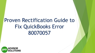 Best methods to deal with QuickBooks Error 80070057