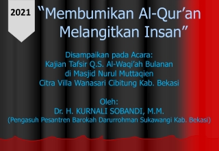 Kurnali Membumikan Al-Qur'an Melangitkan Insan