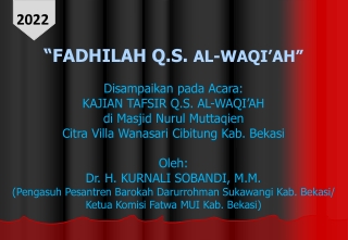 KURNALI FADHILAH Q.S. AL-WAQI'AH