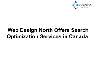 Web Design North Offers Search Optimization Services in Canada