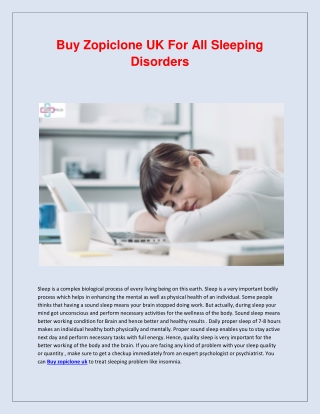 Buy Zopiclone UK for all sleeping disorders.