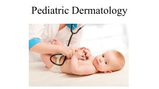 Pediatric Dermatology