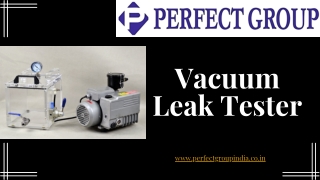 Vacuum leak tester | Perfectgroupindia