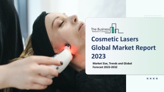 Cosmetic Lasers Market 2023-2032: Outlook, Growth, And Demand