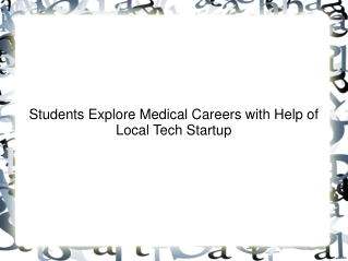 Students Explore Medical Careers with Help of Local Tech Startup